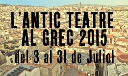Antic Teatre / Festival Grec 2015