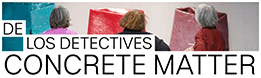 Fundació Joan Brossa - Los Detectives - Concrete Matter