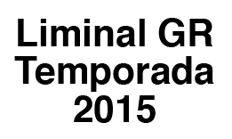 Liminal GR - Temporada 2015